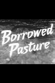 Borrowed Pasture series tv