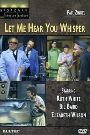 Let Me Hear You Whisper (1969)