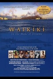 Waikiki: in the Wake of Dreams series tv