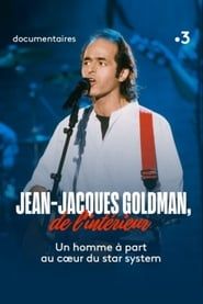 Jean-Jacques Goldman, de l'intérieur 2017 streaming