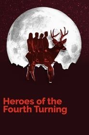 Heroes of the Fourth Turning 2020 streaming