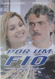 Por Um Fio (2003)