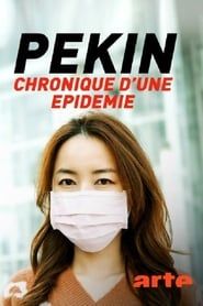 Pékin, chronique d'une épidémie series tv