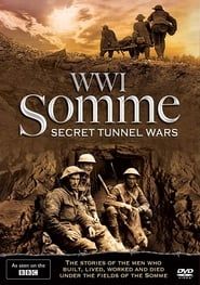 The Somme: Secret Tunnel Wars series tv