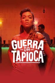 Guerra da Tapioca 2017 streaming