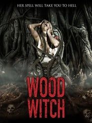 Wood Witch: The Awakening series tv