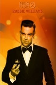 Robbie Williams - BBC Radio 2 in Concert series tv