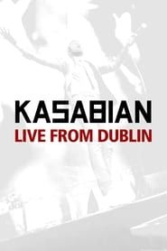 Kasabian: Live from Dublin series tv