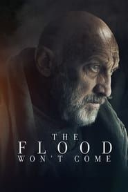 The Flood Won’t Come-hd
