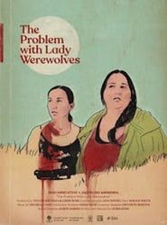 The Problem with Lady Werewolves series tv