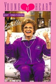 Young at Heart: Body Conditioning with Estelle series tv