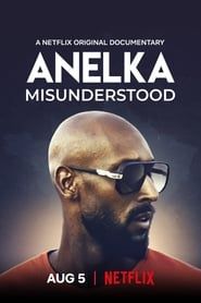 Anelka: Misunderstood series tv