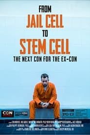 From Jail Cell to Stem Cell: the Next Con for the Ex-Con series tv