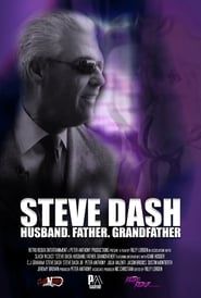 Steve Dash: Husband, Father, Grandfather - A Memorial Documentary series tv
