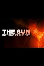 Image The Sun: Inferno in the Sky