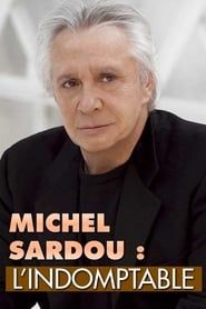 Michel Sardou l'indomptable series tv