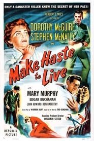 Make Haste to Live 1954 streaming