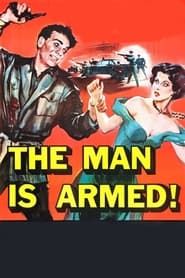 The Man Is Armed series tv
