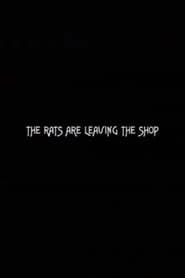 The Rats Are Leaving the Shop series tv
