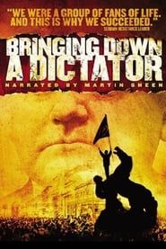 Bringing Down a Dictator series tv