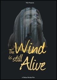 The Wind is Still Alive series tv