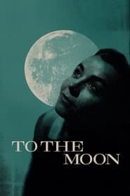 To the Moon (2020)