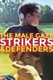 Image The Male Gaze: Strikers & Defenders 2020