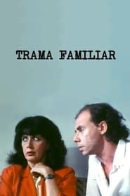 Trama Familiar (1986)