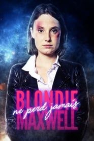 Blondie Maxwell Never Loses series tv