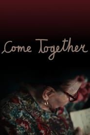 Come Together series tv