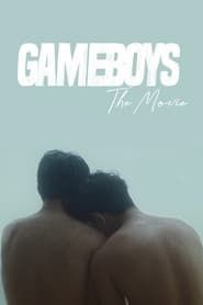 Gameboys: The Movie 2021 streaming