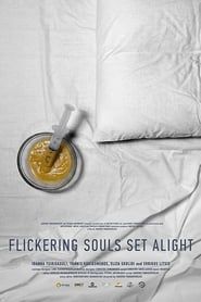 Flickering Souls Set Alight (2019)