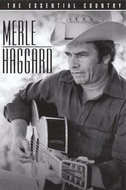 Merle Haggard: The Essential Country series tv