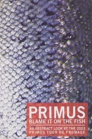 Primus - Blame It On The Fish series tv