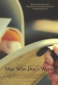 Men Who Don't Work series tv