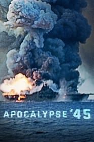 Apocalypse '45 series tv