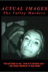 Actual Images: The Valley Murder Tapes-hd