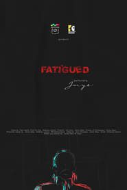 Fatigued series tv
