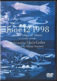June 12, 1998 -カオスの緑- (1999)