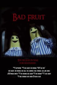 watch Bad Fruit