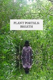 plant portals: breath series tv