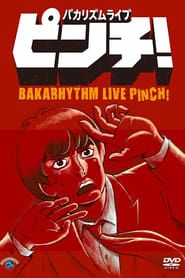 Bakarhythm Live 「Pinch!」-hd