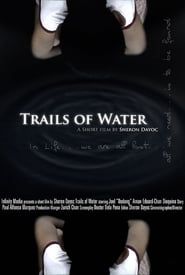 Trails of Water (2008)