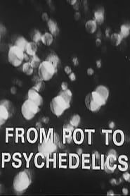 From Pot To Psychedelics series tv