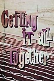 Getting It All Together series tv