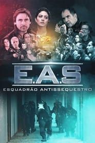 EAS: Esquadrão Antissequestro (2017)