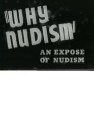 Why Nudism: An Expose of Nudism series tv