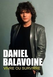 Daniel Balavoine : vivre ou survivre series tv