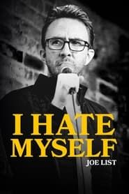 Image Joe List: I Hate Myself