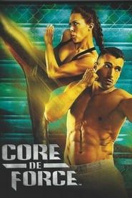 Core De Force - MMA Kick Butt series tv